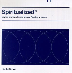 SPIRITUALIZED/LADIES & GENTLEMEN WE'RE FLOAT